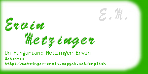 ervin metzinger business card